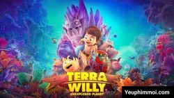 Terra Willy: Cuộc Phiêu Lưu Tới Hành Tinh Lạ (Astro Kid - Terra Willy: Planète inconnue)